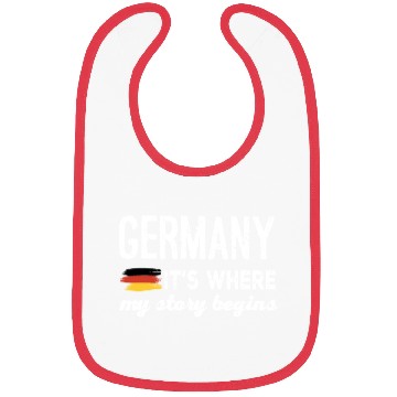 Discover Germany it is where my story begins germany Bibs