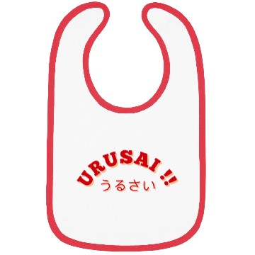 Discover urusai - shut up in japanese characters Bibs