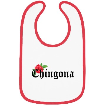 Discover chingona Mexican Quotes Bibs