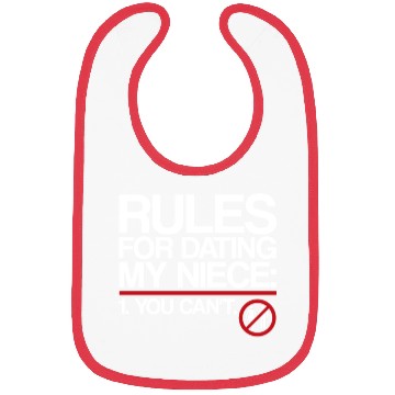 Discover Rules For Dating My Niece | Uncle Messages, Date Bibs