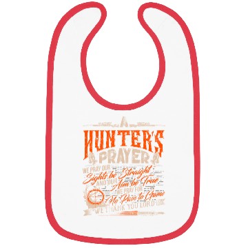 Discover A Hunter's Prayer | Deer Hunting Statement Antler Bibs