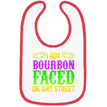 Discover New Orleans Drinking Bibs, Funny Shit Faced On Bo
