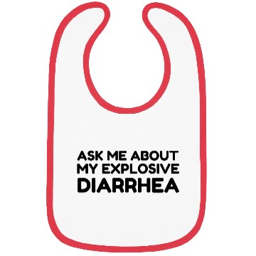 Discover Ask Me About My Explosive Diarrhea Bibs