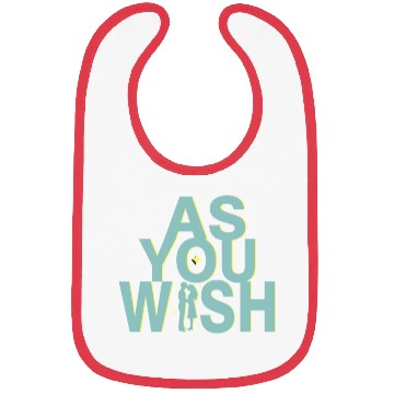 Discover Princess Bride As you Wish Bibs