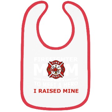 Discover Firefighter Mom Some People Only Dream Of Meeting Bibs