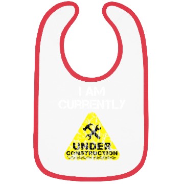 Discover I am Currently Under Construction Bibs