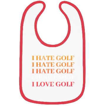 Discover I hate Golf - I love Golf - Golfer Golfing Bibs