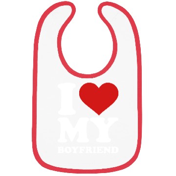 Discover I love my boyfriend Bibs