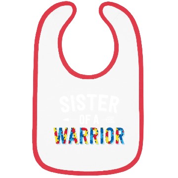 Discover Sister Of A Warrior Family Sis World Autism Bibs