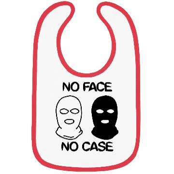 Discover no face no case Bibs