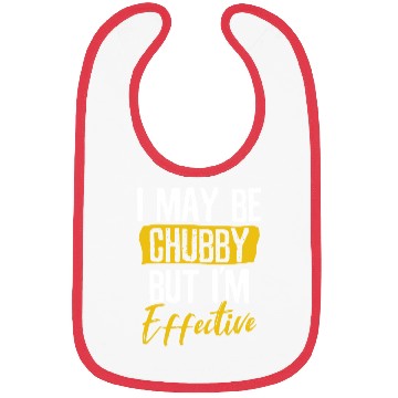 Discover I Maybe Chubby but Effective Bibs