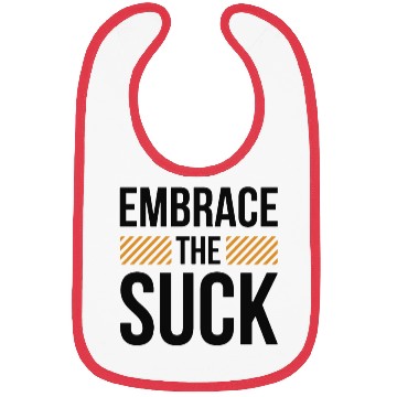 Discover Embrace The Suck Bibs
