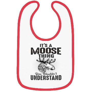 Discover It's Moose Thing Funny Moose Lover Gift Bibs