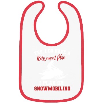 Discover I Do Have A Retirement Plan Snowbiling Bibs