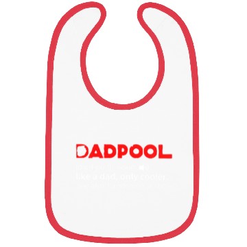Discover Deadpool dadpool definition meaning like a dad onl Bibs