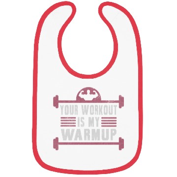 Discover Your Workout Is My Warmup Gym Bodybuilder Bibs