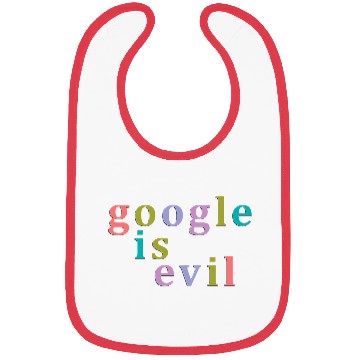 Discover Google Is Evil Nbr 01 Bibs