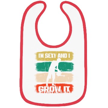 Discover I'm Sexy and I Grow It - Funny Gardening Gift Bibs