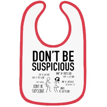 Discover Don't Be Suspicious / Tik Tok Bibs
