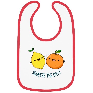 Discover Squeeze The Day cute Fruit Pun Bibs