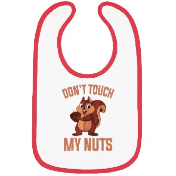 Discover Squirrel loves nuts - don't touch my nuts Bibs