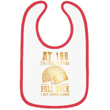 Discover Funny 100Th Birthday 100 Year Old Cards Bibs