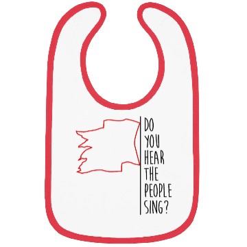 Discover Do You Hear The People Sing Bibs