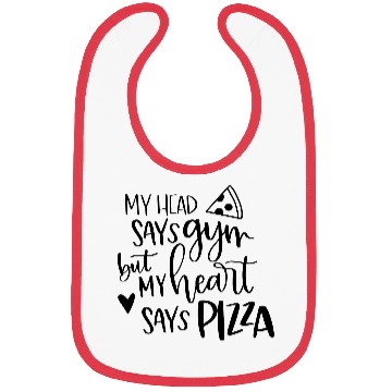 Discover My Head says gym, My heart says pizza, Funny Gym Bibs