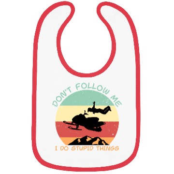 Discover Don't follow me i do stupid things snowmobile Bibs