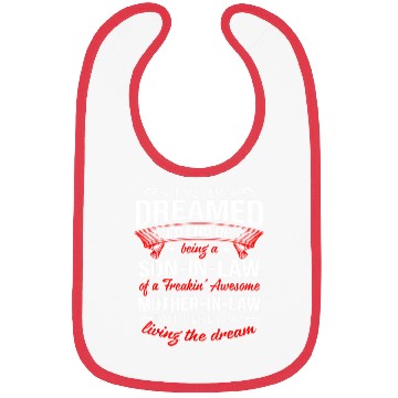 Discover Being a son in law of a awesome mother in law Bibs