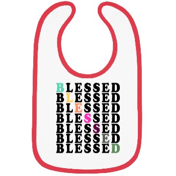 Discover BLESSED BLESSED BLESSED BLESSED Bibs