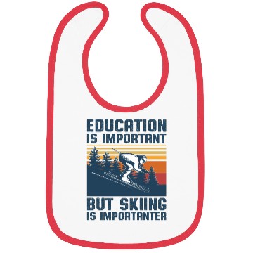 Discover Education Is Important But Skiing Is Importanter Bibs
