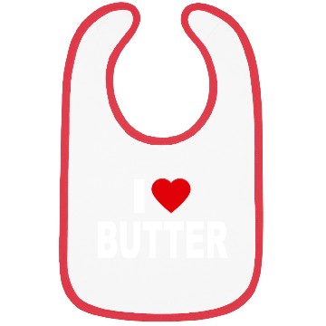 Discover I Love Butter I Heart Butter Dairy Cream Funny Gif Bibs