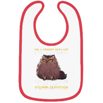 Discover I m A Grumpy Old Lady If You Don t Want A Bibs