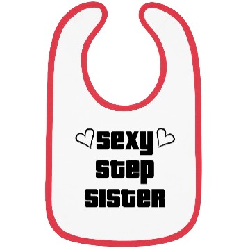 Discover Sexy Step Sister Bibs