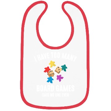 Discover I Have Too Many Board Games, funny board game Bibs