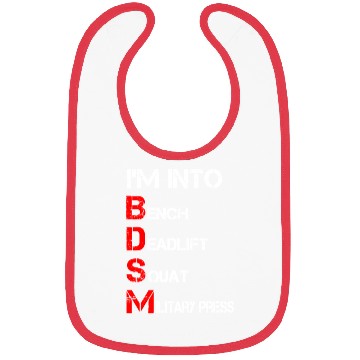 Discover I'm Into BDSM Bench Squat Deadlift Military Press Bibs