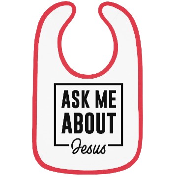 Discover Jesus Bibs - ASK ME ABOUT Jesus