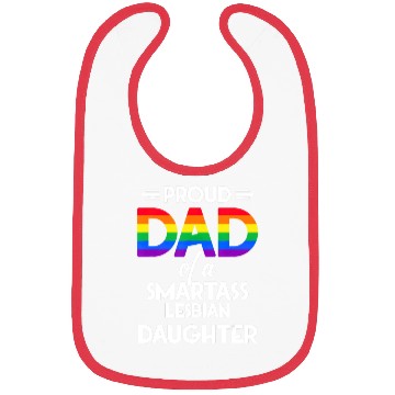 Discover Proud Dad of A Smartass Lesbian Daughter LGBT Bibs
