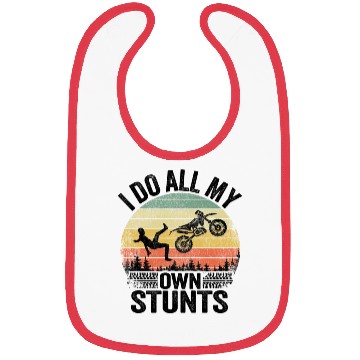 Discover I Do All My Own Stunts Funny Motocross Bibs