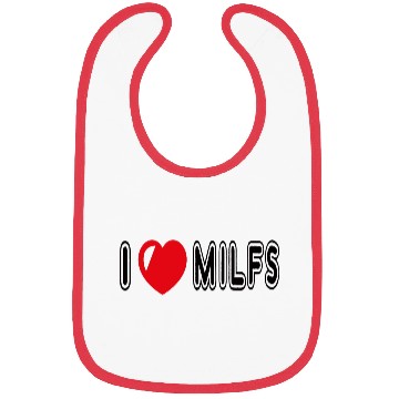 Discover I Love Milfs Bibs