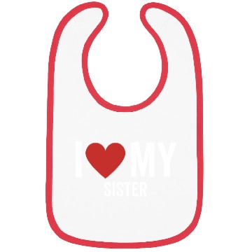 Discover I Love My Sister Bibs