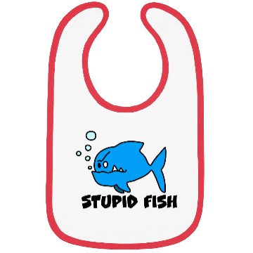Discover Stupid Fish Bibs