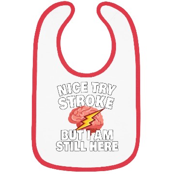 Discover STROKE SURVIVOR GIFT IDEA nice try stroke Bibs