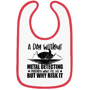 Discover A Day Without Metal Detecting Detectorist Bibs