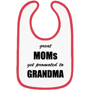 Discover Great Moms Grandma Bibs