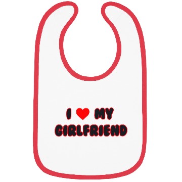 Discover i love my girlfriend Bibs