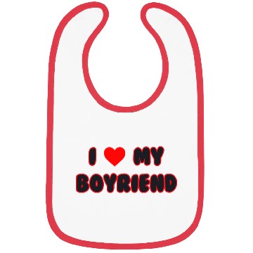 Discover i love my boyfriend Bibs