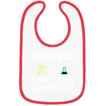 Discover Science Is Not A Liberal Bibs