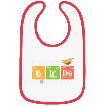 Discover Bird Watching Birds Periodic Table Bird Watcher Bibs